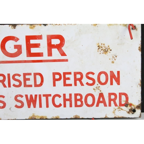 154 - ' Danger - No Unauthorised Person To Touch This Switchboard ' enamel wall sign, approx 50cm x 18cm