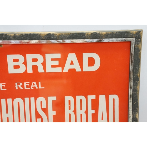 122 - Advertising sign, 'The Brown Bread Sold Here Is The Real Old-Fashioned Farmhouse Bread As Supplied T... 