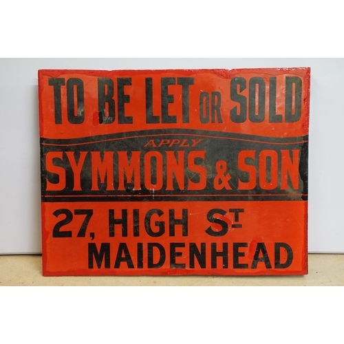 125 - Advertising - estate agent's sign, ' To Be Let or Sold Apply Symmons & Son 27, High St Maidenhead ',... 