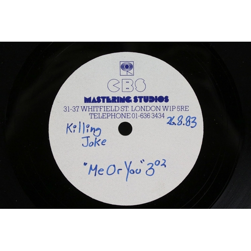 45 - Vinyl / Acetate - One Killing Joke acetate and one 7” single to include: Me Or You? / Wilful Days (o... 