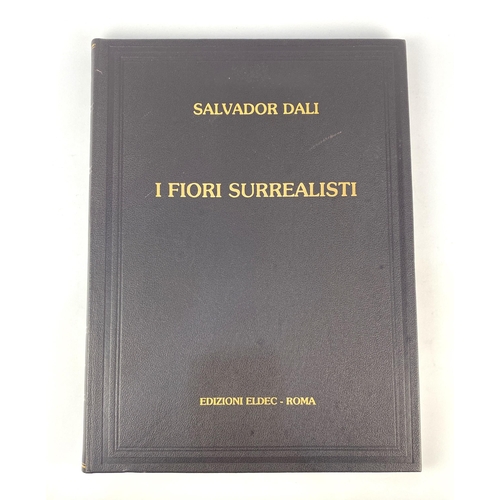 361 - Salvador Dali (Spanish, 1904 - 1989), 'I FIORI SURREALISTI', 1981 Edizioni Eldec - Rome, hardbound f... 