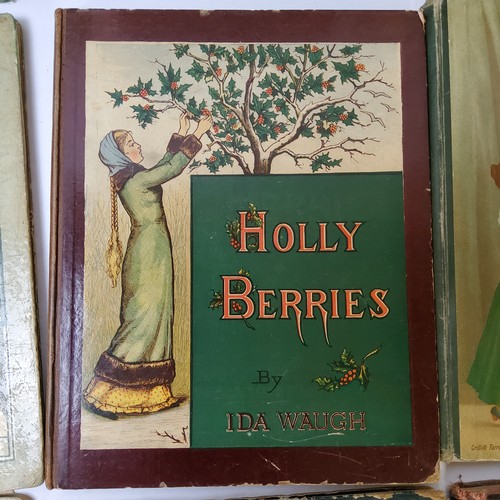 49 - Children's Books - thirteen Victorian and Edwardian examples including Holly Berries by Ida Waugh; T... 