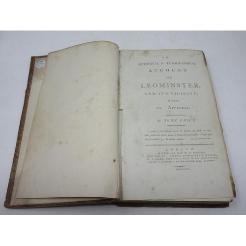 455 - Historical and Topographical Account of Leominster and its Vicinity by John Price 1795.