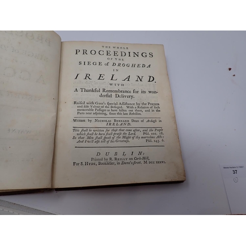 37 - Nicholas Bernard, Dean of Ardagh in Ireland, The Whole Proceedings of the Siege of Drogheda in Irela... 