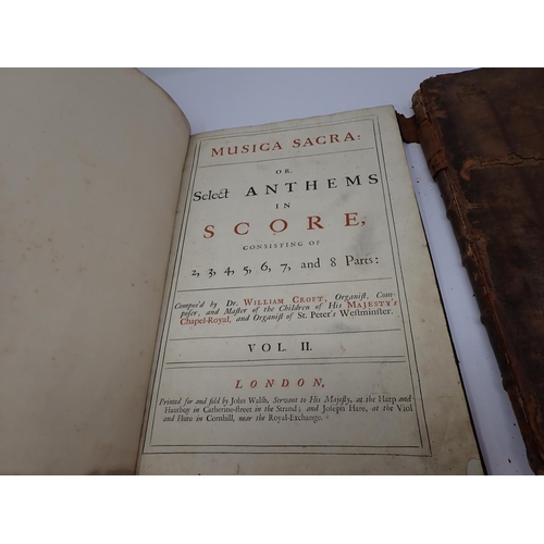 56 - CROFT William, Composer, Musica Sacra or Select Anthems in Score, London, in two volumes and HANDEL ... 