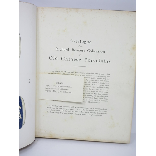 269 - Catalogue of the Richard Bennett Collection of Old Chinese Porcelains, 1 Vol, and Christies Catalogu... 