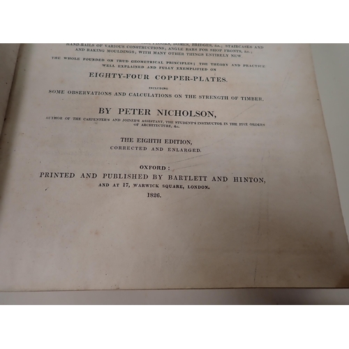 11 - NICHOLSON Peter, The Carpenter's New Guide, being a complete book of lines for Carpentry and Joinery... 