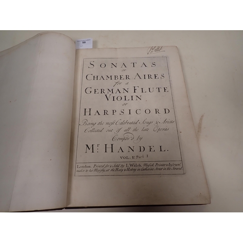 50 - HANDEL, Sonatas or Chamber Aires for a German Flute, Violin or Harpsichord printed for and sold by I... 