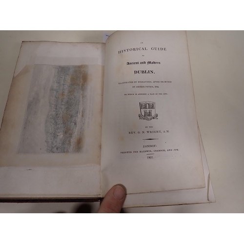 59 - WRIGHT Rev G.N. An Historical Guide to Ancient and and Modern Dublin, illus engravings by George Pet... 