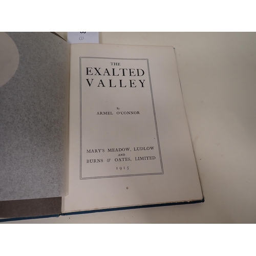 60 - O'CONNOR Armel, The Exalted Valley, pub. Mary Meadow, Ludlow and Burns & Oates, Ltd, 1915, signed pr... 