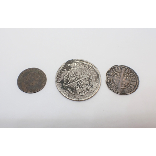 117 - An Edward I silver Penny, Long Cross London mint, A Spanish 2 Reales dated 1730 and a German States ... 