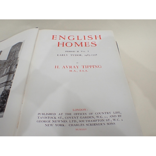 1030 - AVRAY Tipping, English Homes, Period II, Vol. 1, Early Tudor, English Homes, Period III, Vol. 1, Lat... 