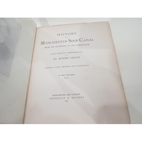 1035 - LEECH, Sir Bosdin, The History of the Manchester Ship Canal, pub. 1907, in two volumes, A/F (2)