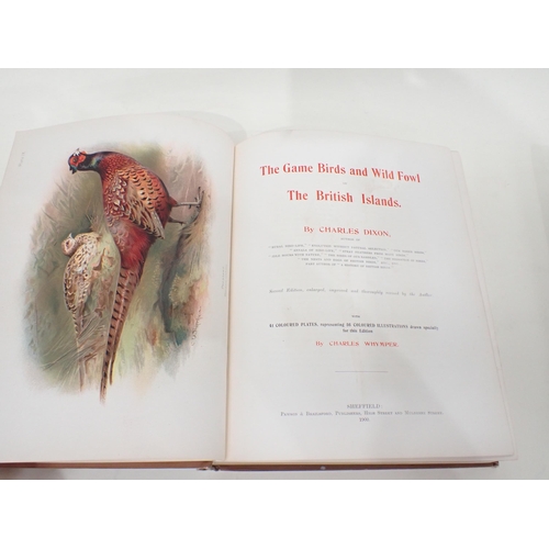 1055 - DIXON Charles, The Game Birds and Wild Fowl of The British Islands, illus. colour Charles Whymper, p... 