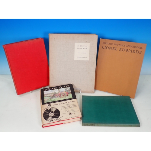 1065 - Lionel Edwards; 'My Hunting Sketchbook' 1928, 'Sketches in Stable and Kennel' 1944, 'The Fox' 1949, ... 