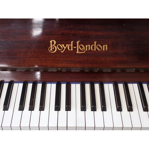 700 - A mahogany cased Upright Piano by Boyd of London 4ft 10in W x 4ft 3in H