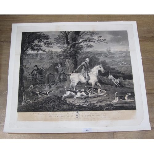 409 - AFTER THOMAS WEAVER. John Corbet and his Fox Hounds, engraving, unframed, pl. 19 x 24in; one other e... 