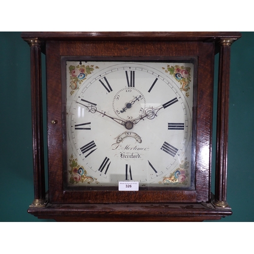 326 - WITHDRAWN-A 19th Century Longcase Clock with square painted dial by D. Mortimer, Hereford in oak and... 