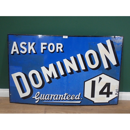 367 - A large 'Ask for Dominion' enamel Sign (some restoration) 4ft W x 2ft 6in H