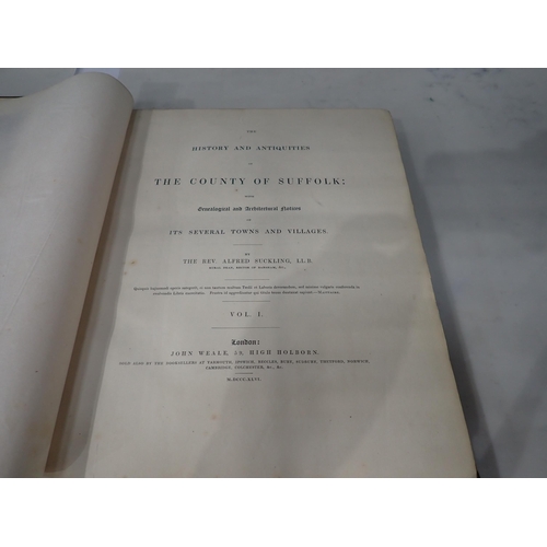 513 - SUCKLING, The Rev Alfred, The History and Antiquities of the County of Suffolk, Vols I & II, pub Lon... 