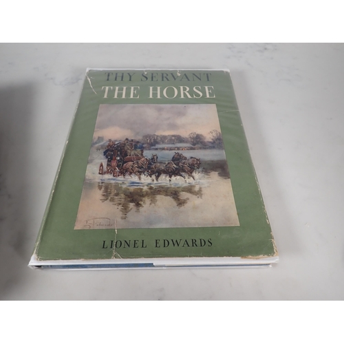 607 - LIONEL EDWARDS, The Fox, pub Collins, 1949, d.w., Thy Servant The Horse, pub Country Life, 1952, d.w... 