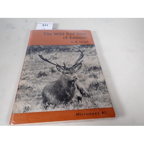 611 - LLOYD E.R., The Wild Red Deer of Exmoor, enlarged edition 1975, HENDY E.W., Wild Exmoor Through the ... 