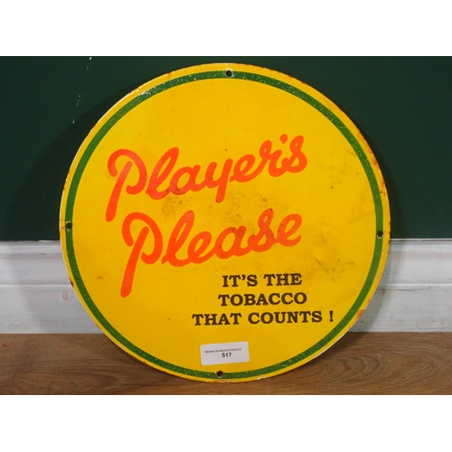 517 - A 'Player's Please' circular enamel Sign 12in D