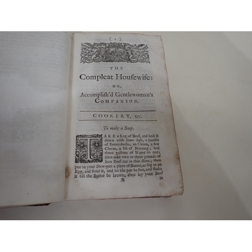 1068 - An 18th Century volume, The Compleat Housewife, including Recipes, Remedies, Cures, Directions for P... 