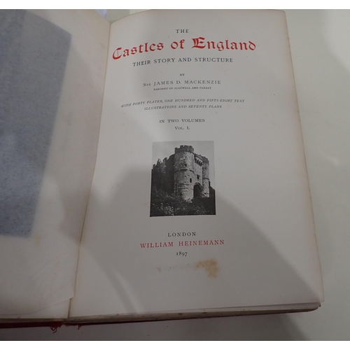 1084 - MACKENZIE, James D, The Castles of England, Their Story and Structure, in two volumes, pub Heinemann... 