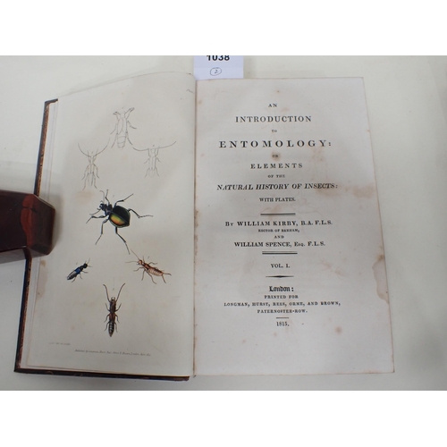 1038 - KIRBY William, An Introduction to Entomology or Elements of the Natural History of Insects, coloured... 