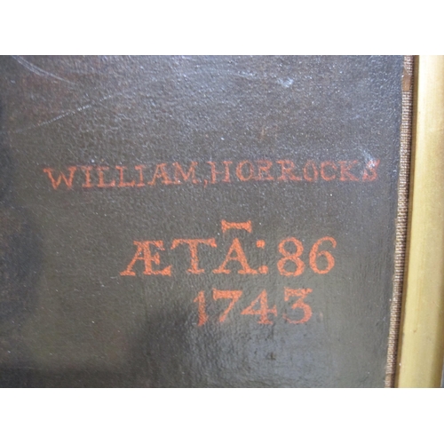 411 - ENGLISH SCHOOL, 18th CENTURY. Portrait of a Gentleman, said to be William Horrocks, with inscription... 