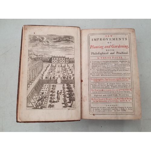 36 - BRADLEY, Richard; New Improvements of Planting and Gardening, both Philosophical and Practical, prin... 