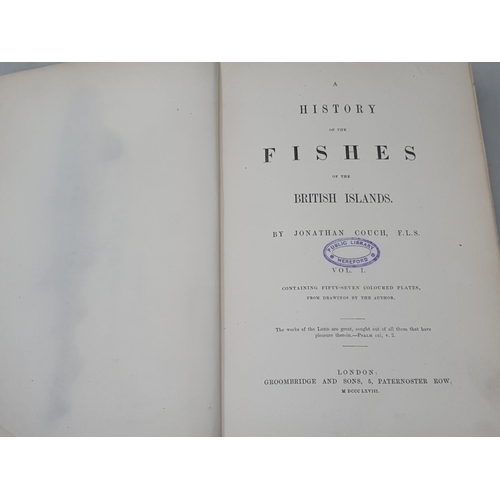 39 - COUCH, Jonathan F.L.S.; A History of Fishes of the British Isles, 4 Vols., printed by Groombridge & ... 