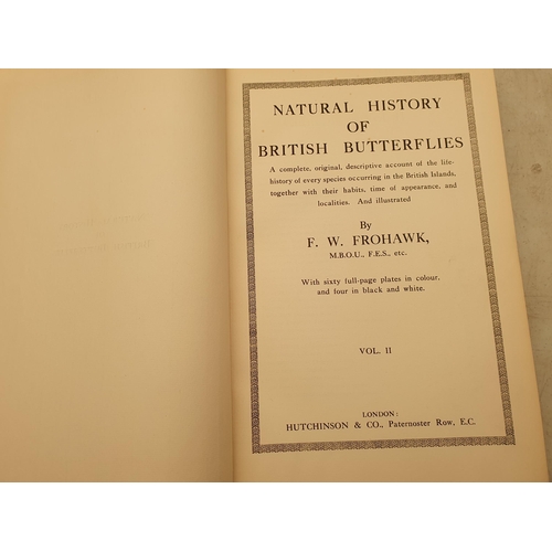 63 - FROHAWK, F.W, 'The Natural History of British Butterflies', 2 Vols, published by Hutchinson & Co., L... 