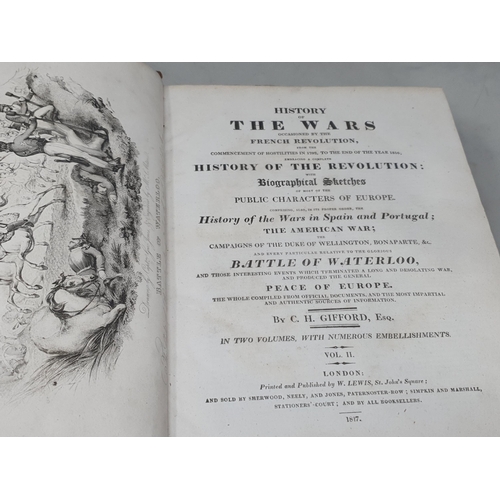 550 - GIFFORD, C.H., 'The History of the Wars occasioned by the French Revolution, 2 Volumes. Printed by W... 