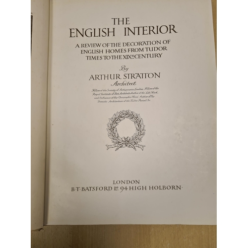 608 - STRATTON Arthur, The English Interior, A Review of the decoration of English Homes from Tudor Times ... 