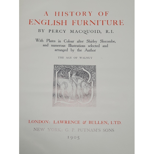 637 - MACQUOID, Percy; 'The Age of Oak' and 'The Age of Walnut', published by Lawrence & Bullen, London, 1... 