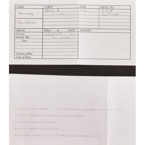 317 - Killed in Action, Palestine. A Great War MM trio to: 200938 / 5358 Private Edward T Holmes, 1/5 Batt... 