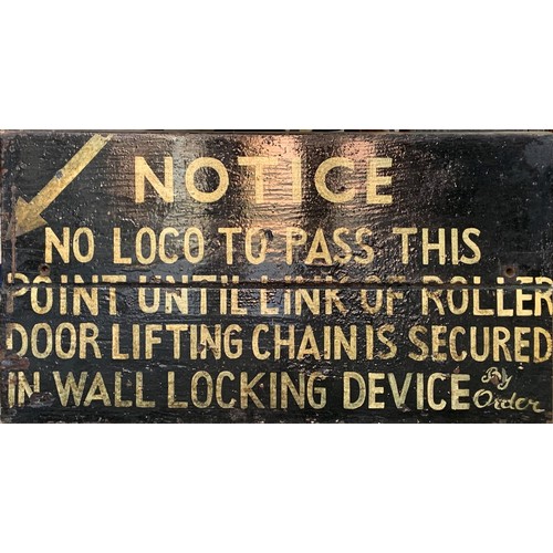 313 - A black and cream painted wooden sign, No Loco to pass this point ..... wall Locking device, (four l... 