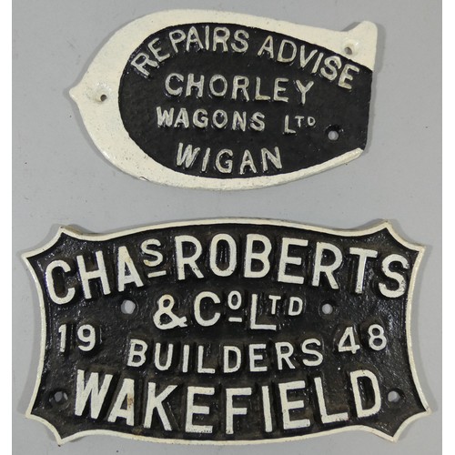 206 - Two cast iron wagon plates, Chas Roberts, Wakefield, 1948 and Chorley Wagons Ltd, Wigan (2).
Chorley... 