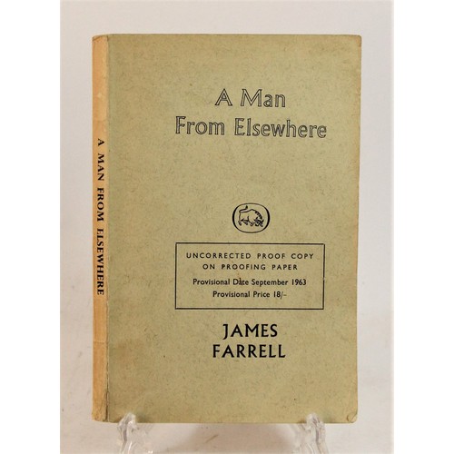 148 - James Farrell (J.G. Farrell). A Man From Elsewhere. Uncorrected Proof Copy. 1963. Wrapper. Farrell's... 