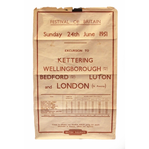 50 - A Festival of Britain 'Excursion- Kettering to London' poster and a British Railway 'August Holidays... 