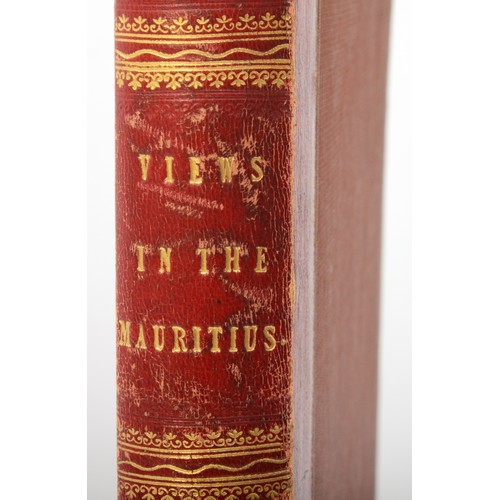 109 - Bradshaw, Thomas. Views of Mauritius, or Isle of France drawn from Nature. London. James Carpenter &... 