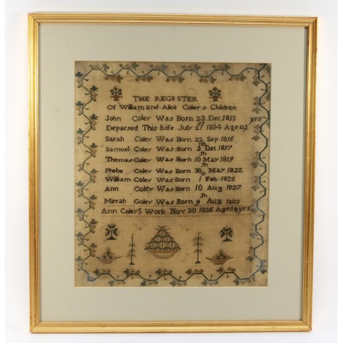 401 - A William IV embroidered cross stitch sampler, Register of William and Alice Coley's Children, embro... 