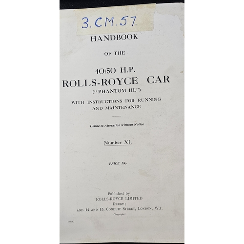 9 - A Rolls-Royce 40/50 HP Phantom III handbook, from 1938 car chassis number 3.CM.57, believed to be in... 