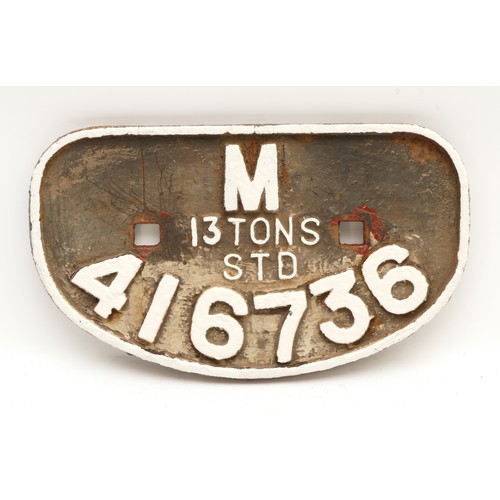 25 - A 'D' wagon plate, M 13 Tons Std. 416736.