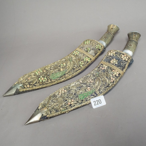 220 - TWO KUKRI KNIVES IN BULLION WORK SHEATHS