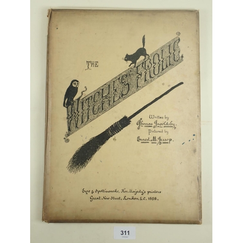 311 - The Witches Frolic, as written by T. Ingoldsby, printed by Eyre and Spottiswoode, First Edition 1888