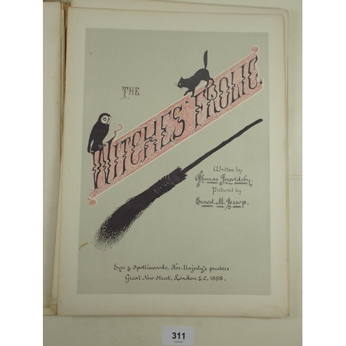 311 - The Witches Frolic, as written by T. Ingoldsby, printed by Eyre and Spottiswoode, First Edition 1888