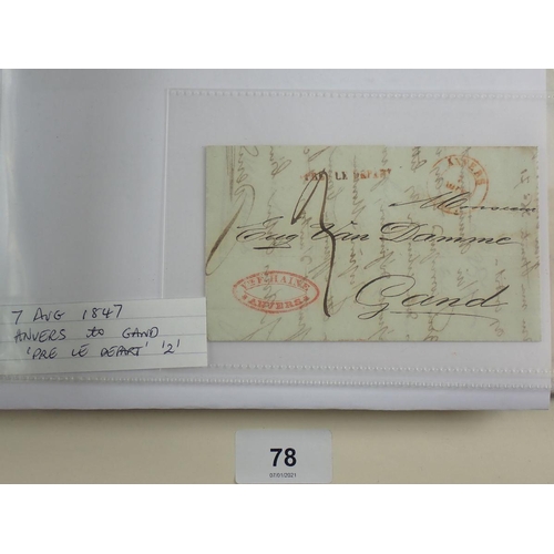 78 - A collection of over 50 pre-stamp covers mostly from Belgium with some going to France, Germany and ... 